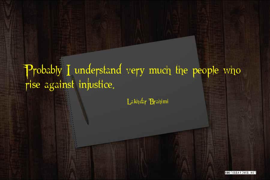Felucci Deviant Quotes By Lakhdar Brahimi Felucci Deviant Quotes By Lakhdar Brahimi