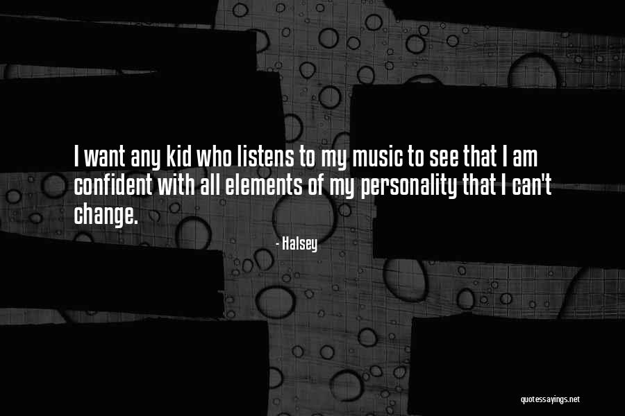 Feluri De Pronume Quotes By Halsey Feluri De Pronume Quotes By Halsey