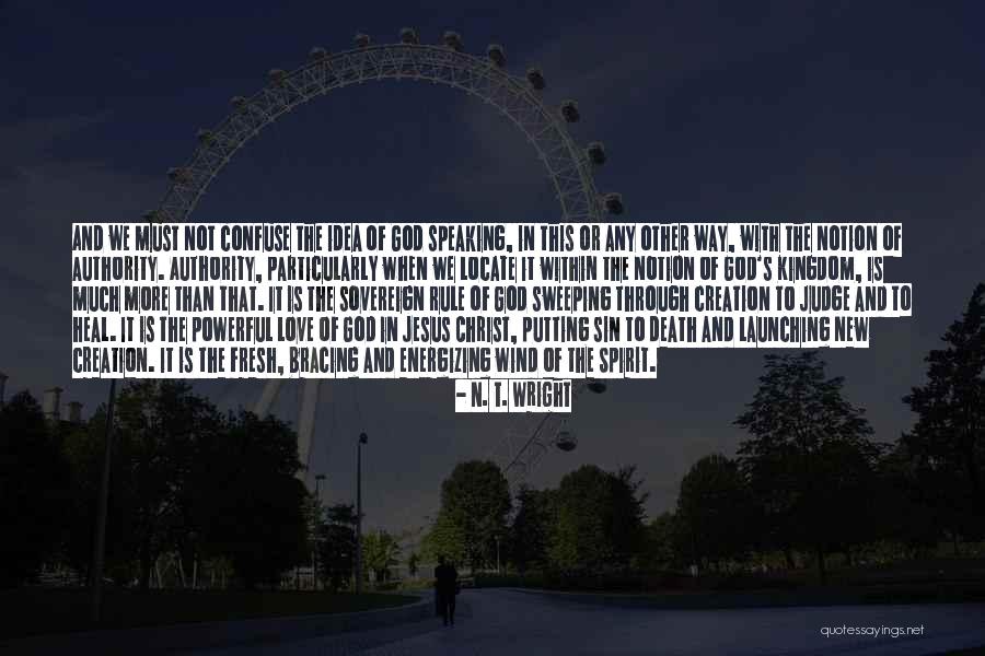 Felurian Wise Quotes By N. T. Wright Felurian Wise Quotes By N. T. Wright