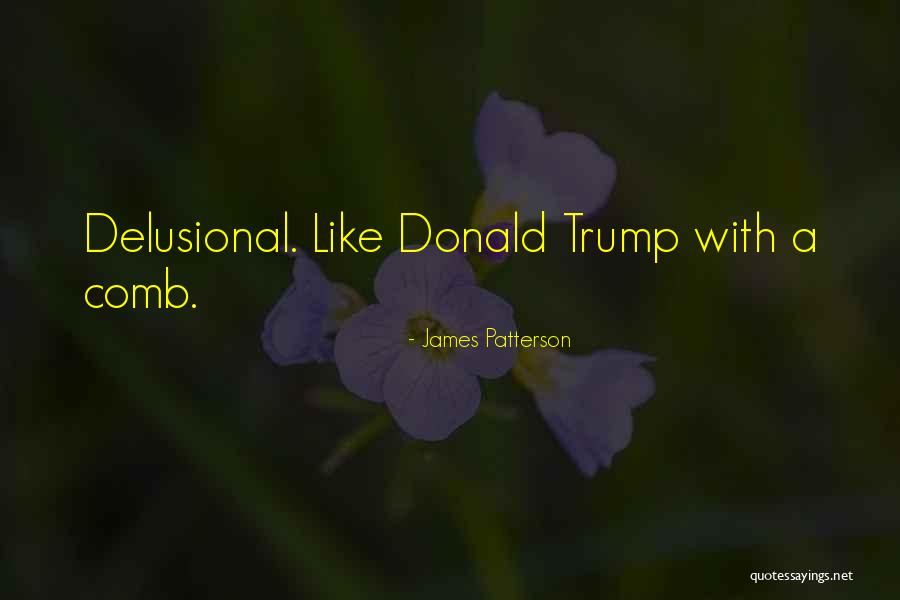 Felurile Verbului Quotes By James Patterson Felurile Verbului Quotes By James Patterson
