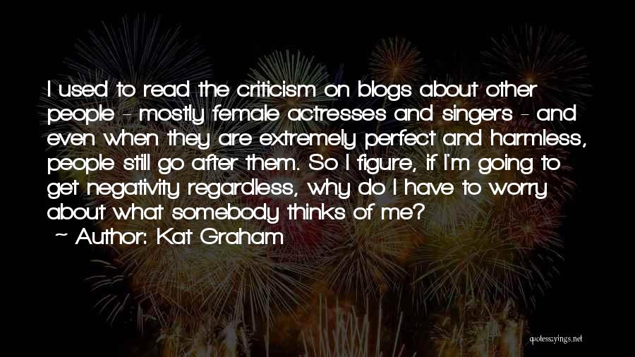 Female Actresses Quotes By Kat Graham