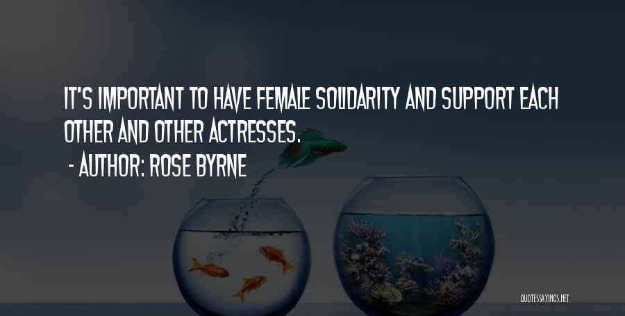 Female Actresses Quotes By Rose Byrne