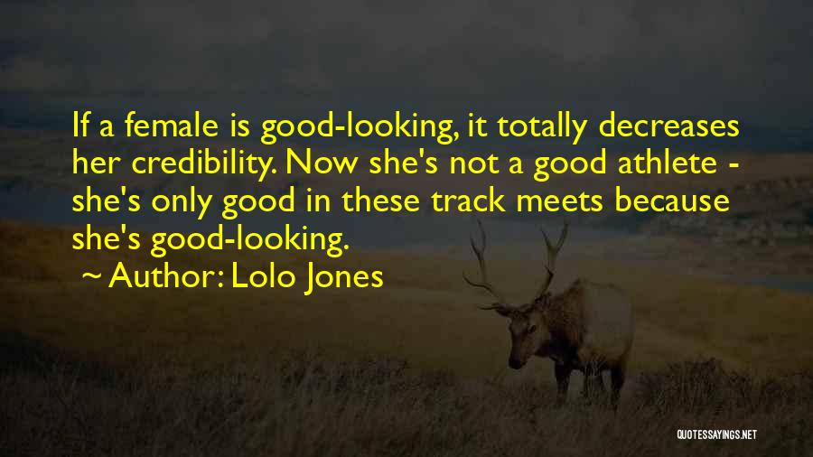 Female Athlete Quotes By Lolo Jones