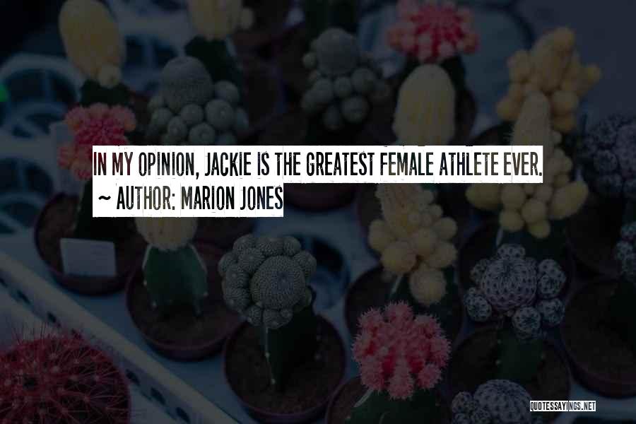 Female Athlete Quotes By Marion Jones