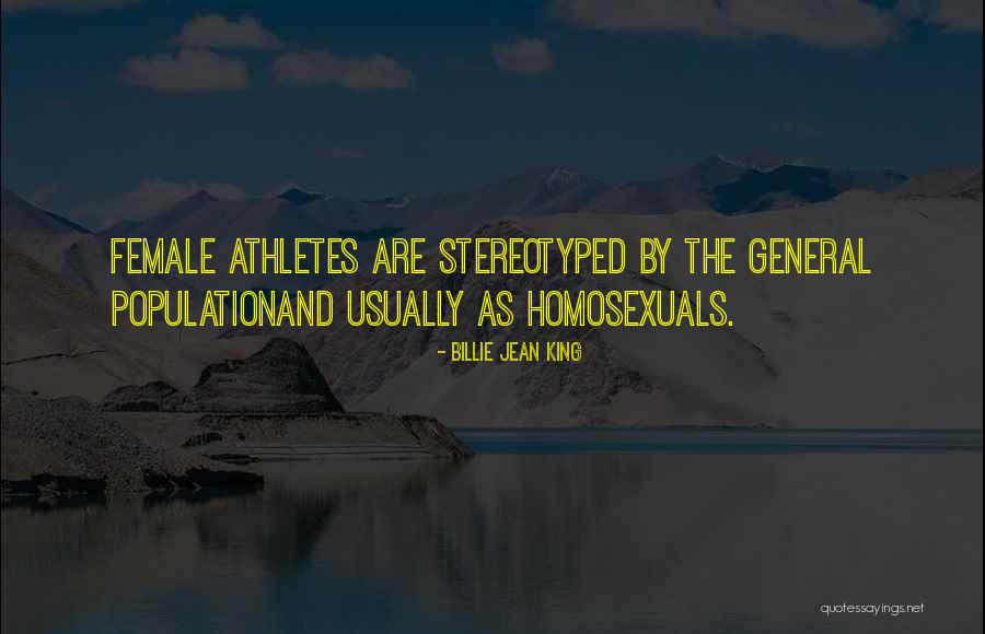 Female Athletes Quotes By Billie Jean King Female Athletes Quotes By Billie Jean King