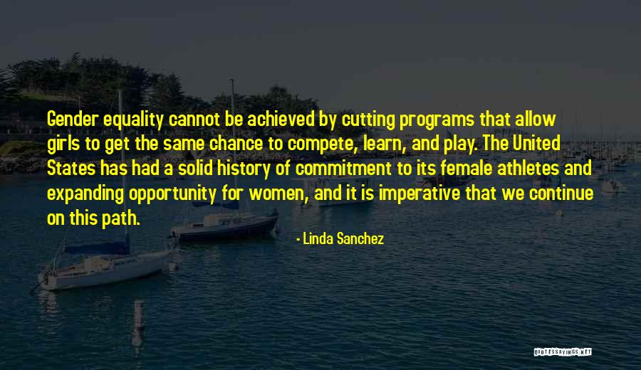 Female Athletes Quotes By Linda Sanchez Female Athletes Quotes By Linda Sanchez