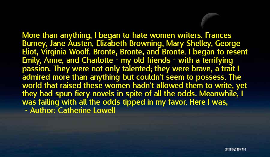 Female Authors Quotes By Catherine Lowell