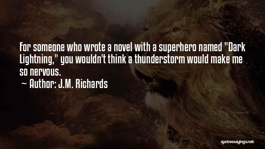 Female Authors Quotes By J.M. Richards