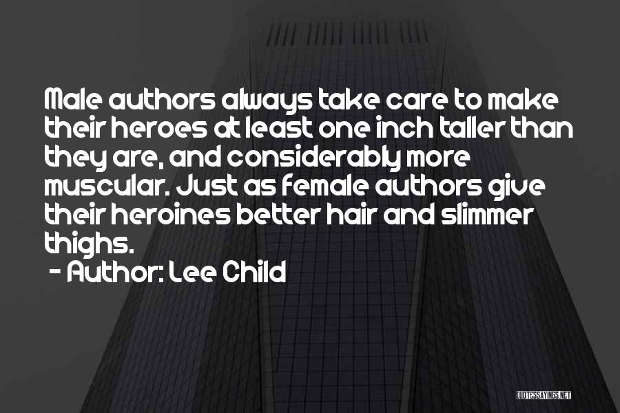 Female Authors Quotes By Lee Child