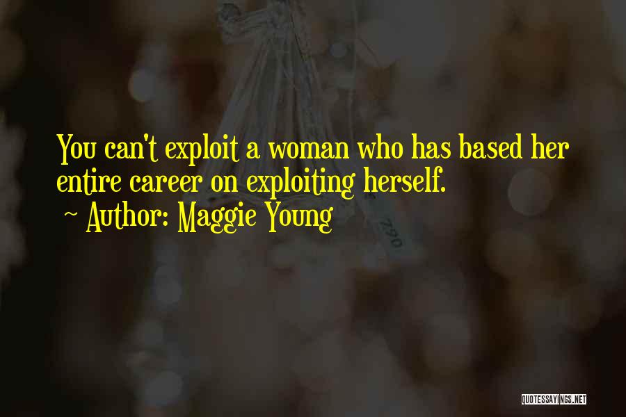 Female Authors Quotes By Maggie Young