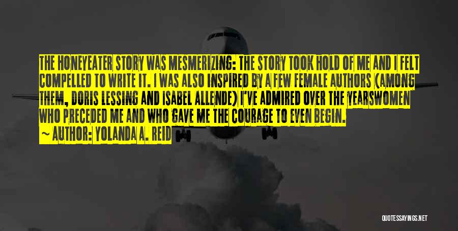 Female Authors Quotes By Yolanda A. Reid