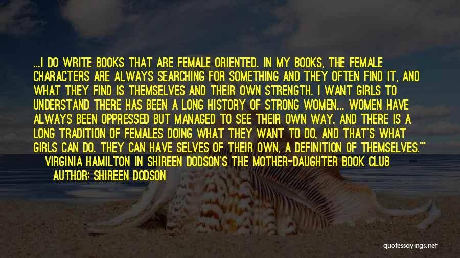 Female Book Characters Quotes By Shireen Dodson