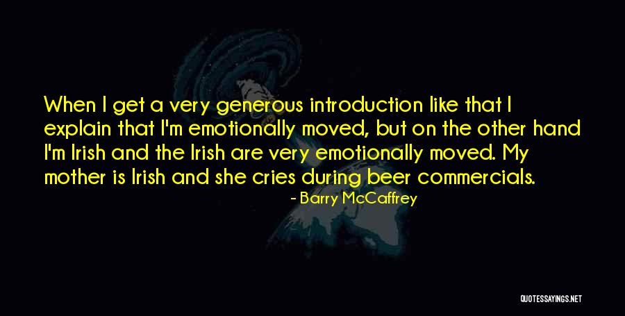 Female Celebs Quotes By Barry McCaffrey Female Celebs Quotes By Barry McCaffrey
