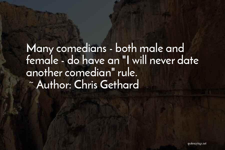 Female Comedians Quotes By Chris Gethard