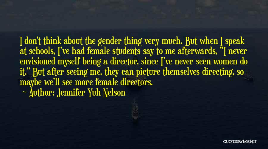 Female Directors Quotes By Jennifer Yuh Nelson