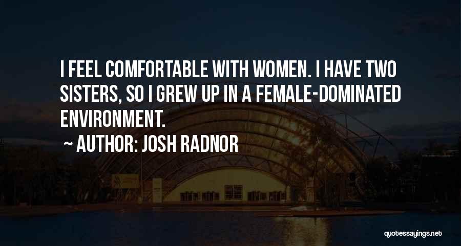 Female Dominated Quotes By Josh Radnor