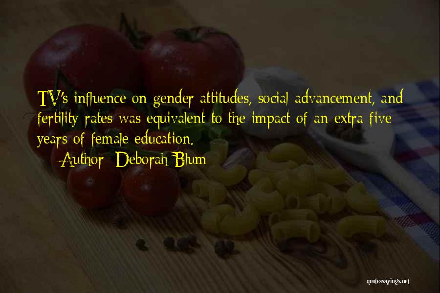 Female Education Quotes By Deborah Blum