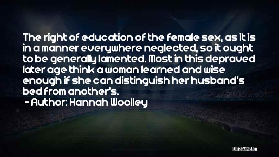 Female Education Quotes By Hannah Woolley