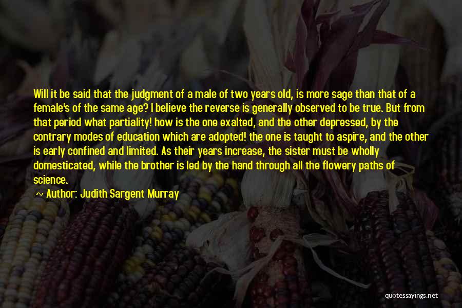 Female Education Quotes By Judith Sargent Murray