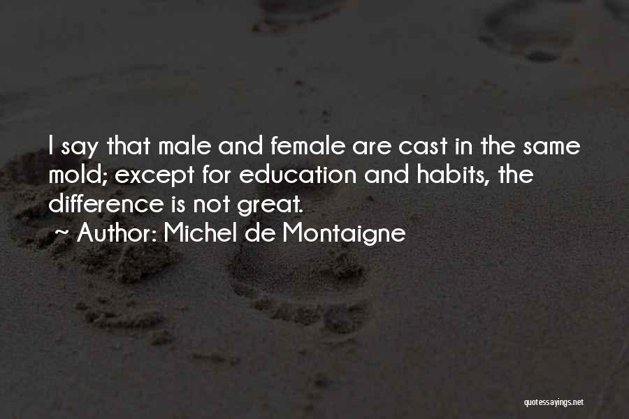 Female Education Quotes By Michel De Montaigne