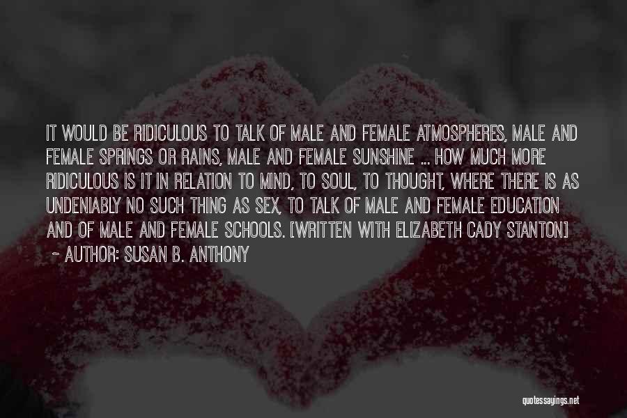 Female Education Quotes By Susan B. Anthony
