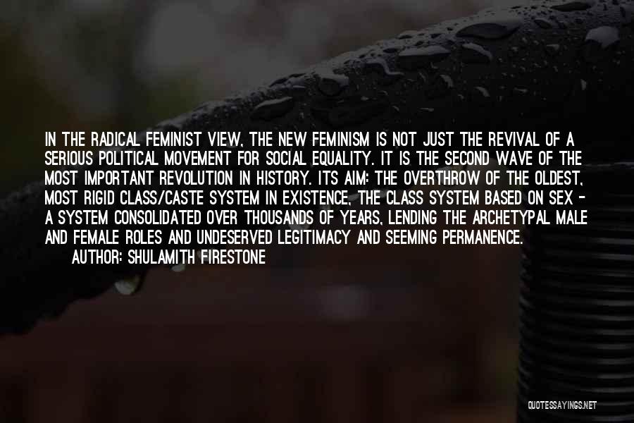 Female Equality Quotes By Shulamith Firestone