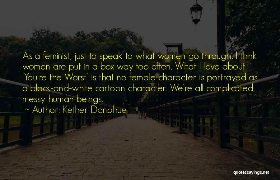 Female Feminist Quotes By Kether Donohue