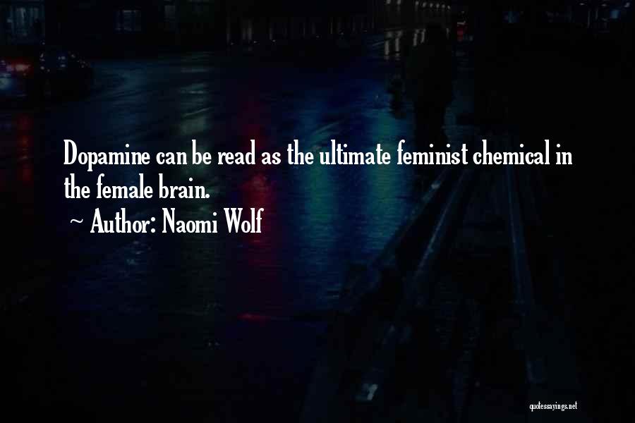 Female Feminist Quotes By Naomi Wolf