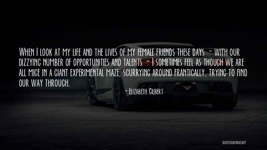 Female Friends Quotes By Elizabeth Gilbert Female Friends Quotes By Elizabeth Gilbert