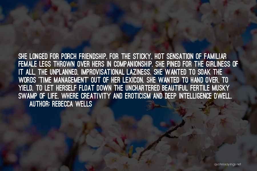 Female Friendship Quotes By Rebecca Wells