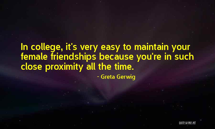 Female Friendships Quotes By Greta Gerwig Female Friendships Quotes By Greta Gerwig