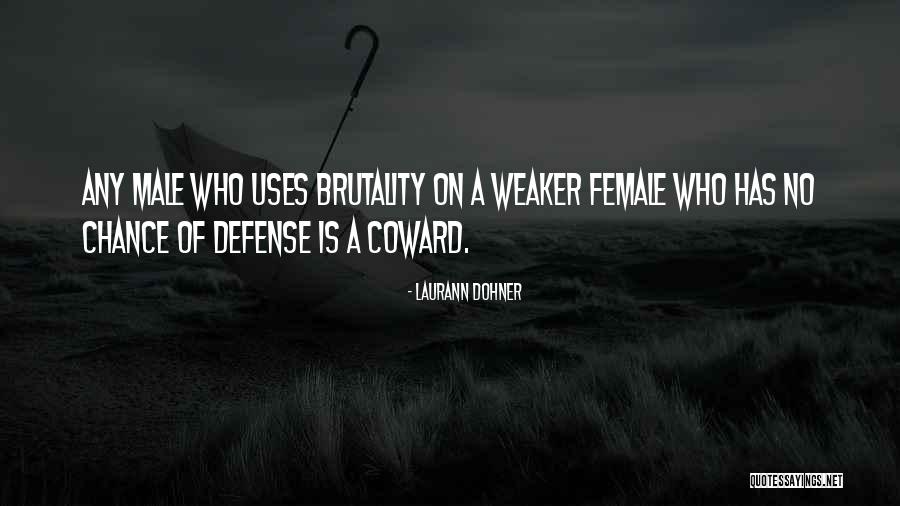 Female Heroines Quotes By Laurann Dohner Female Heroines Quotes By Laurann Dohner