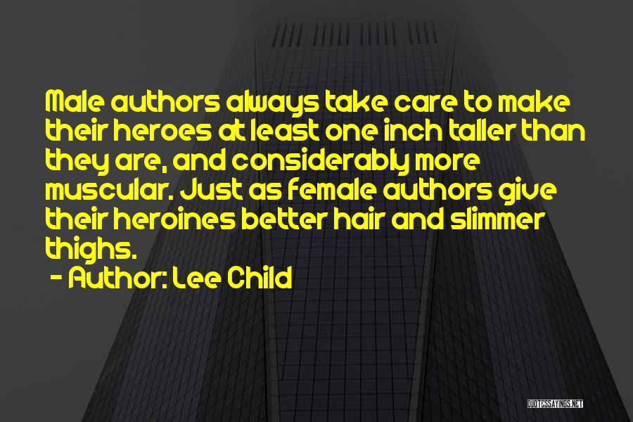 Female Heroines Quotes By Lee Child