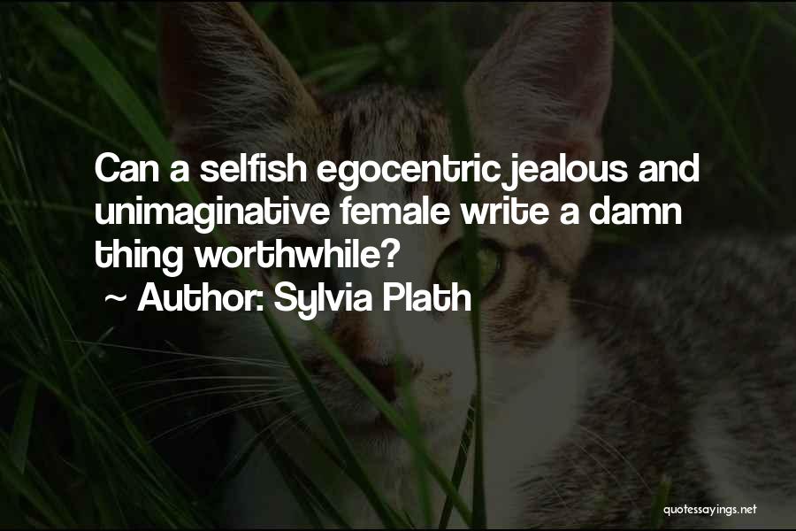 Female Jealousy Quotes By Sylvia Plath