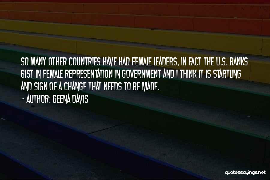 Female Leaders Quotes By Geena Davis
