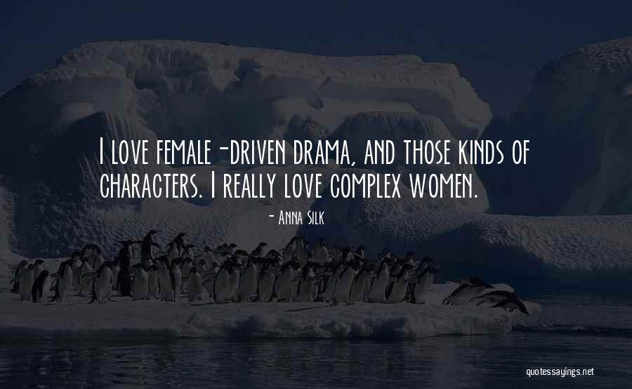 Female Love Quotes By Anna Silk Female Love Quotes By Anna Silk