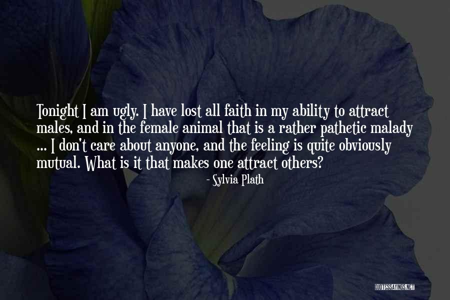 Female Malady Quotes By Sylvia Plath