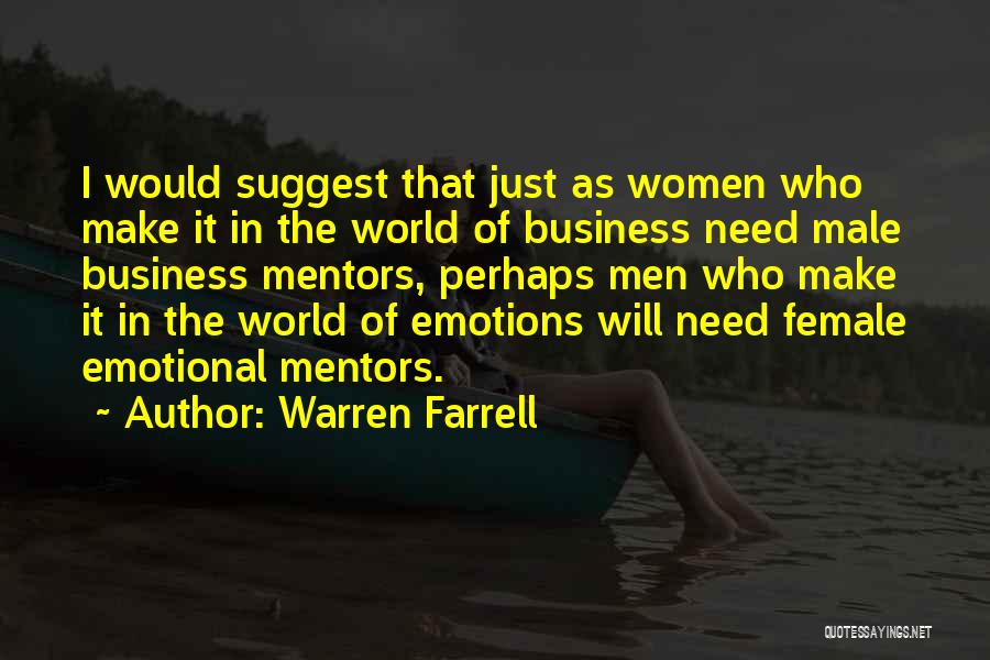 Female Mentors Quotes By Warren Farrell
