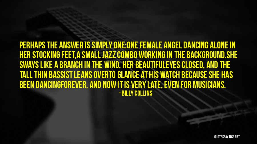 Female Musicians Quotes By Billy Collins Female Musicians Quotes By Billy Collins