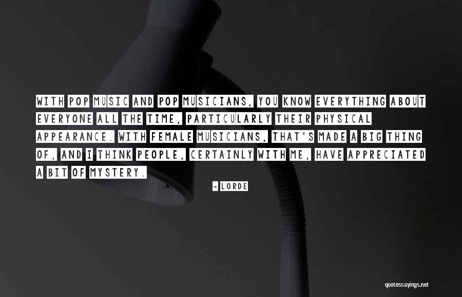 Female Musicians Quotes By Lorde Female Musicians Quotes By Lorde