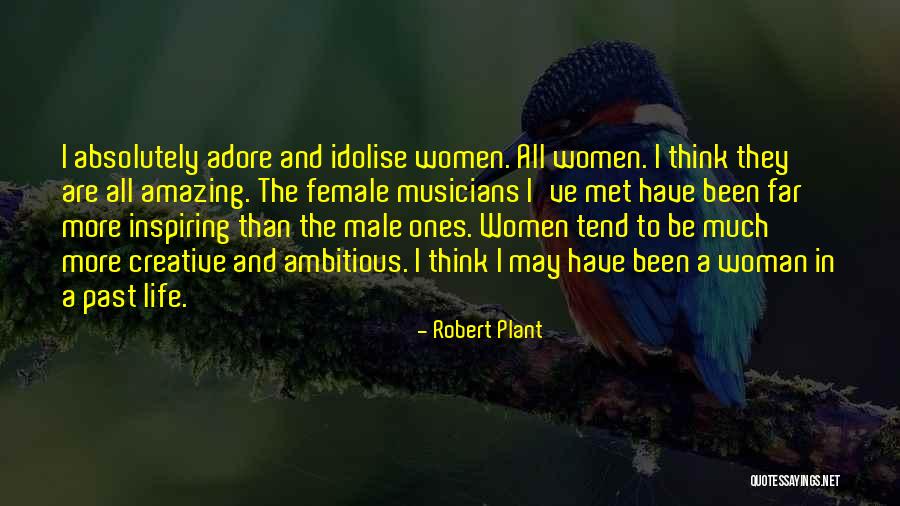 Female Musicians Quotes By Robert Plant