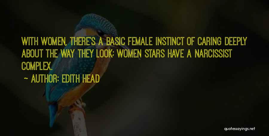 Female Narcissist Quotes By Edith Head
