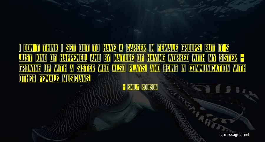 Female Nature Quotes By Emily Robison Female Nature Quotes By Emily Robison