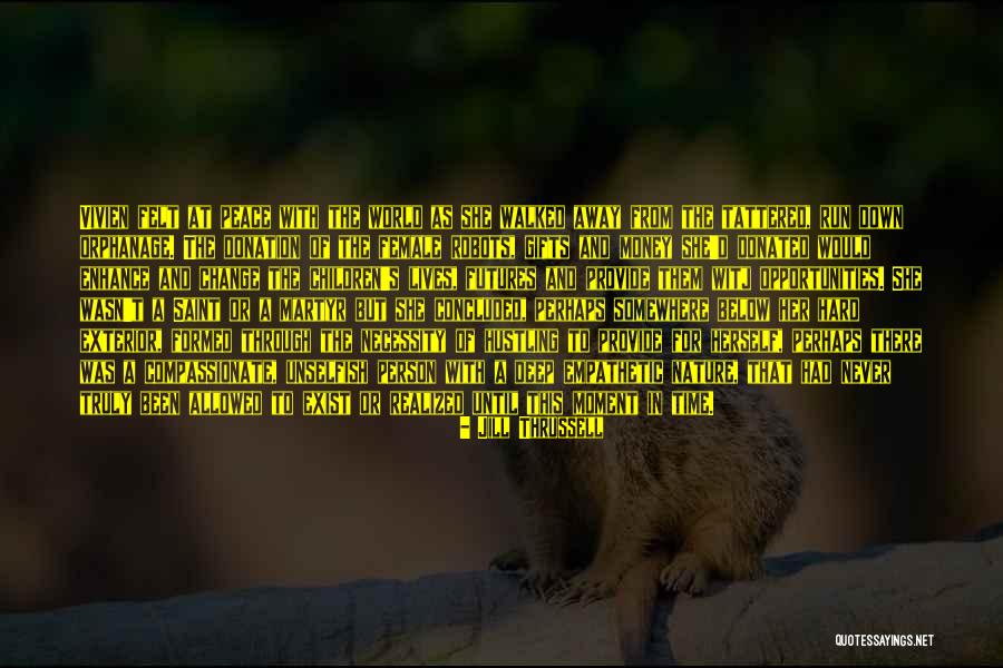 Female Nature Quotes By Jill Thrussell Female Nature Quotes By Jill Thrussell