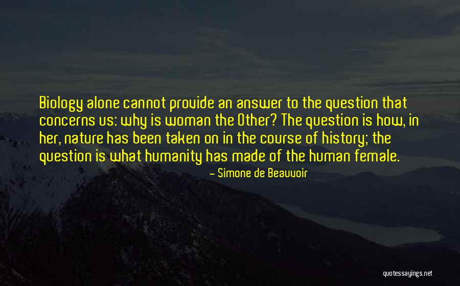 Female Nature Quotes By Simone De Beauvoir Female Nature Quotes By Simone De Beauvoir