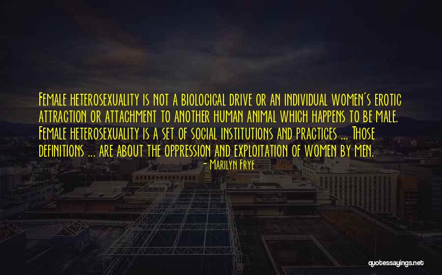 Female Oppression Quotes By Marilyn Frye Female Oppression Quotes By Marilyn Frye