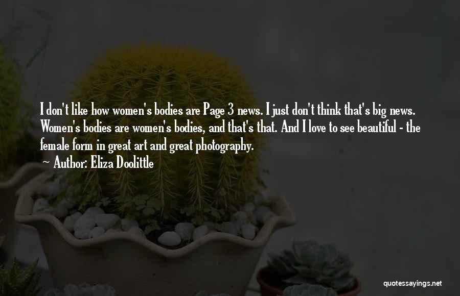 Female Photography Quotes By Eliza Doolittle