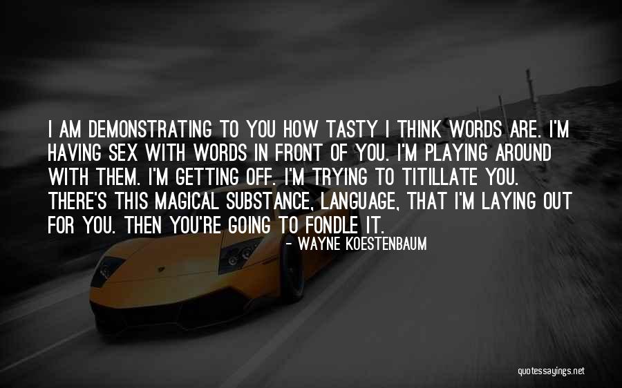 Female Pirates Quotes By Wayne Koestenbaum Female Pirates Quotes By Wayne Koestenbaum