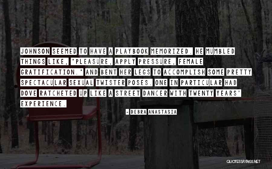 Female Pleasure Quotes By Debra Anastasia Female Pleasure Quotes By Debra Anastasia