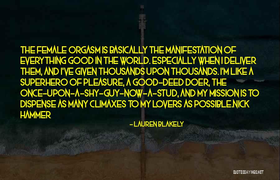 Female Pleasure Quotes By Lauren Blakely Female Pleasure Quotes By Lauren Blakely